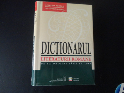 Dictionarul Literaturii romane de la origini pana la 1900-editia a II a foto