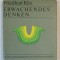 ERWACHENDES DENKEN ( TREZIREA GANDIRII ) von FRIEDHART KLIX , O ISTORIE A DEZVOLTARII INTELIGENTEI UMANE , TEXT IN LIMBA GERMANA , 1983