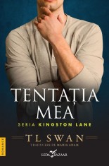Kingston Lane Vol. 1 Tentatia Mea, T.L. Swan - Editura Corint
