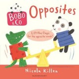 Bobo and Co. Opposites, Nicola Killen