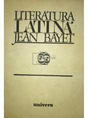 Jean Bayet - Literatura latina (Editia: 1972) foto