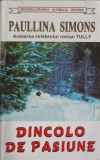 Dincolo de Pasiune - Paullina Simons - Roman de Dragoste, Editura Lider, 1996