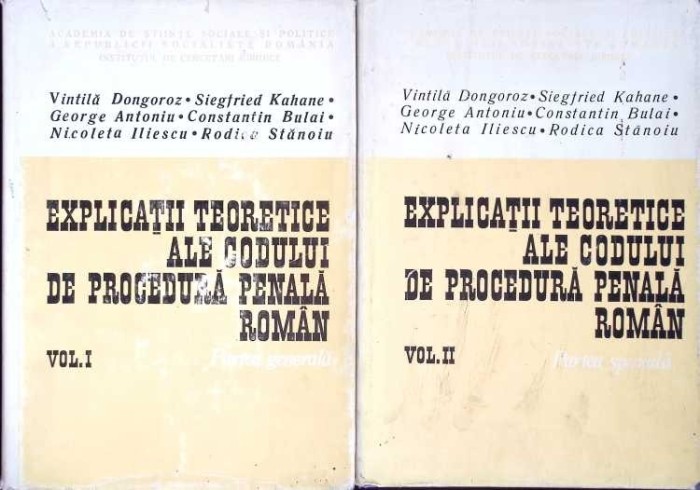 EXPLICATII TEORETICE ALE CODULUI DE PROCEDURA PENALA ROMAN VOL.1-2-VINTILA DONGOROZ SI COLAB.-267274