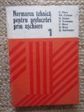 C. Picos - Normarea tehnica pentru prelucrari prin aschiere, vol. 1