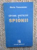 Horia Tecuceanu - Căpitanul Apostolescu şi spionii
