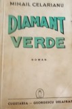 DIAMANT VERDE MIHAIL CELARIANU PRINCEPS 1940 !!!!!