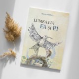 Lumea lui FA si PI