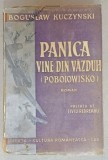 PANICA VINE DIN VAZDUH ( POBOIOWISKO ) , roman de BOGUSLAW KUCZYNSKI , ROMANUL TRAGEDIEI POLONE , 1941
