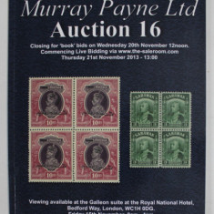 MURRAY PAYNE LTD , AUCTION 16, CATALOG DE LICITATIE FILATELICA , 2013