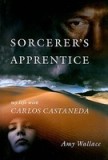 Sorcerer&#039;s Apprentice: My Life with Carlos Castenada