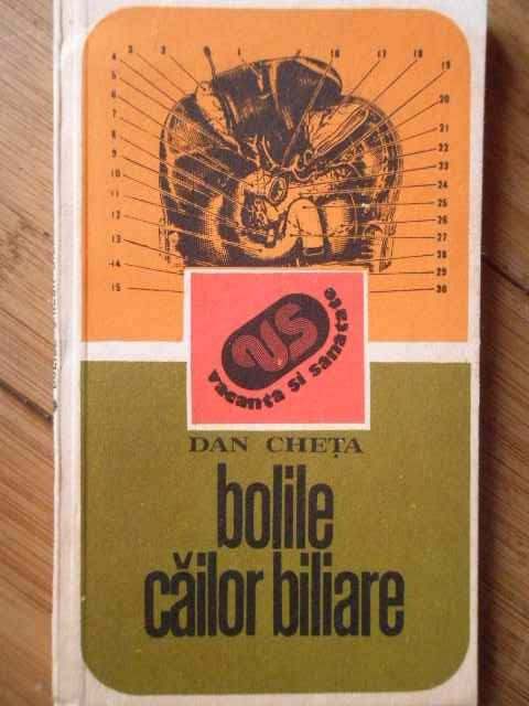 Bolile Cailor Biliare - Dan Cheta ,304483