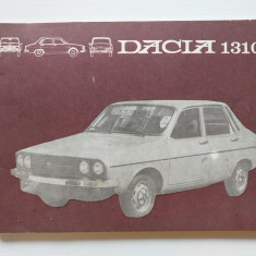 DACIA 1310 - conducere si intretinere carte tehnica bogat ilustrata, anii 1980