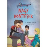 A t&aacute;nciskola 6. - Nagy d&ouml;nt&eacute;sek - A. Victoria V&aacute;zquez
