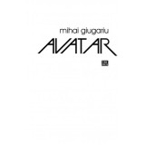 Avatar | Mihai Giugariu, 2021