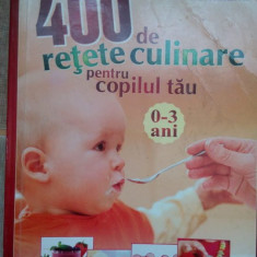 Laurentiu Cernaianu - 400 de retete culinare pentru copilul tau (2009)