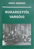 Bukaresttol varsoig - Hory Andras