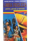 Andrei Bantas - Limba engleza pentru stiinta si tehnica (Editia: 1995)