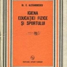 C. Alexandrescu - Igiena educației fizice și sportului