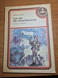 Carte pentru copii - caii albi din orasul bucuresti - fanus neagu - din anul 1979 - format mare