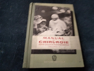 MANUAL DE CHIRURGIE PENTRU SCOLILE DE ASISTENTE MEDICALE VOL II foto