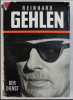 DER DIENST - ERINNERUNGEN 1942 - 1971 VON REINHARD GEHLEN , 1971