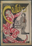 GEORGE SILVIU (SILVIUS GOLIGER) - CIUFULICI: TREI ACTE SI UN PROLOG IN VERSURI (EDITIA PRINCEPS, 1927/COPERTA DE DEM) [DEDICATIE / AUTOGRAF]