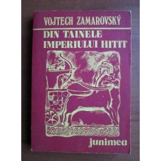 Vojtech Zamarovsky - Din tainele imperiului Hitit