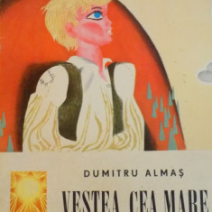 VESTEA CEA MARE de DUMITRU ALMAS, ILUSTRATII de KALAB FRANCISC, 1967