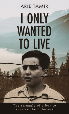 I Only Wanted to Live: A WW2 Young Jewish Boy Holocaust Survival True Story foto