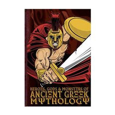 Heroes, Gods and Monsters of Ancient Greek Mythology