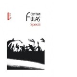 Specii (editie de buzunar) - Cristian Fulas
