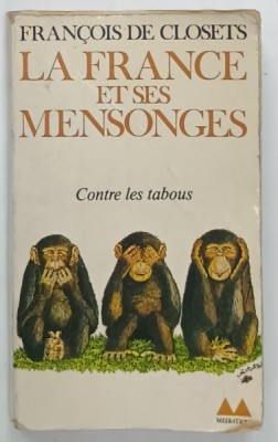LA FRANCE ET SES MENSONGES par FRANCOIS DE CLOSETS , CONTRE LES TABOUS , 1977 foto