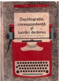 dactilografie corespondenta si lucrari de birou cartonata 1964 manual pentru scolile tehnice de contabilitate agricola