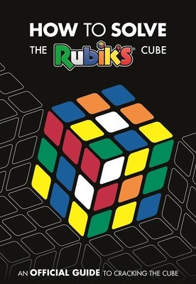 How to Solve the Rubik&amp;#039;s Cube: An Official Guide to Cracking the Cube foto