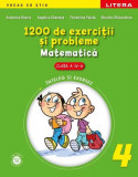 Matematică. 1200 de exerciţii şi probleme pentru clasa a IV-a - Paperback brosat - Angelica Gherman, Ecaterina Bonciu, Niculina Stănculescu - Litera
