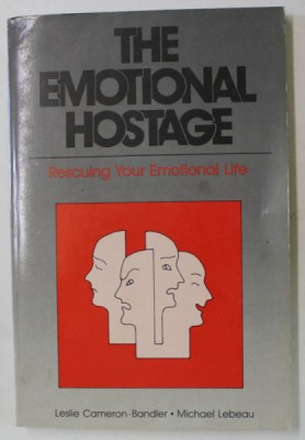 THE EMOTIONAL HOSTAGE , RESCUING YOUR EMOTIONAL LIFE by LESLIE CAMERON ...MICHAEL LEBEAU , 1986 foto