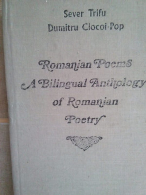 Sever Trifu, Dumitru Ciocoi-Pop - Romanian poems. A bilingual anthology of Romanian Poetry (1972) foto