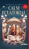 Calm Ecuatorial si Blestemul Casei Helmsley Vol. 2 - Editura Grupul Art