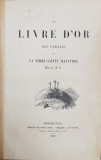 LA LIVRE D&#039;OR DES FAMILLES OU LA TERRE-SAINTE ILLUSTREE par Jean Guillaume Antoine Luthereau -BRUXELLES, 1847