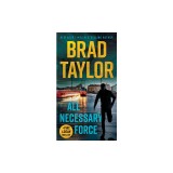 All Necessary Force: A Pike Logan Thriller