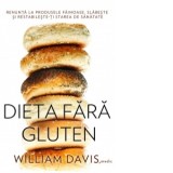 Dieta fara gluten - William Davis