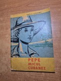 carte pentru copii - pepe micul cubanez - din anul 1962