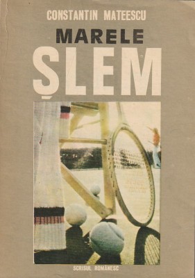 CONSTANTIN MATEESCU - MARELE SLEM ( NUVELE ) foto