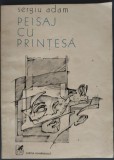 Cumpara ieftin SERGIU ADAM - PEISAJ CU PRINTESA (VERSURI, 1987) [DEDICATIE / AUTOGRAF]