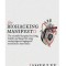 The Biohacking Manifesto: The Scientific Blueprint for a Long, Healthy and Happy Life Using Cutting Edge Anti-Aging and Neuroscience Based Hacks