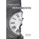 Pentimento - Tomaji Attila