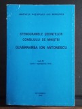 Stenogramele Ședințelor consiliului de miniștrii - Guvernarea Ion Antonescu vol. IV