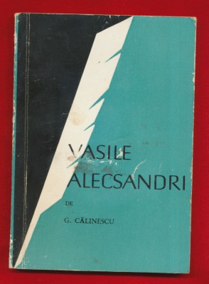 George Calinescu &amp;quot;Vasile Alecsandri&amp;quot;1965 foto
