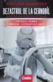 Cumpara ieftin Dezastrul De La Cernobil. Marturii Ale Supravietuitorilor - Svetlana Aleksievici , J4