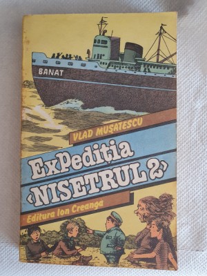 Vlad Musatescu - Expeditia Nisetrul 2, 1987, 248 pagini, stare f buna foto